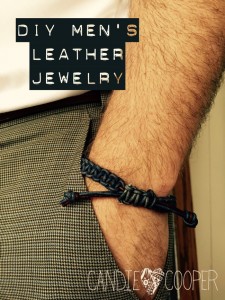 Make it Manly: DIY Men's Leather Jewelry - Candie Cooper